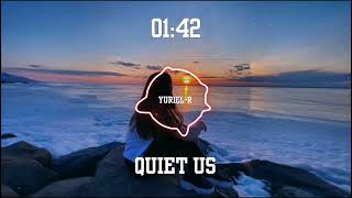 Quiet Us | Romantic Electronic Atmosphere | Yuriel-R