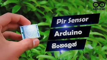 Sinhala Arduino Tutorial 16 | PIR Motion Sensor