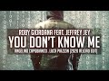 Roby Giordana Feat. Jeffrey Jey - You Don&#39;t Know Me (Angelino Capobianco &amp; Luca Piazzon 2020 Edit)