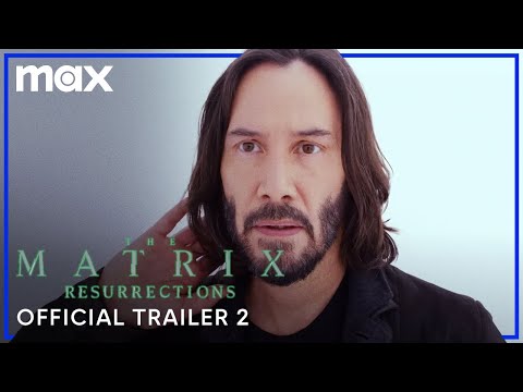 The Matrix Resurrections | Official Trailer 2 | Max
