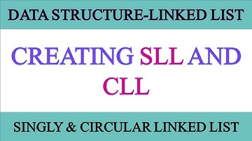 Linked List || Creation of Single Linked List and Circular Linked List || By Yashvardhan Soni