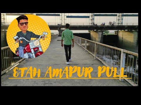 Etah Amapur Pull Travel | #vlog2 | YouTube Video
