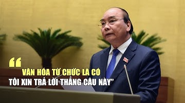 Thủ tướng "trả lời thẳng" đại biểu Ksor H