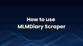 How to use MLM Diary scraper