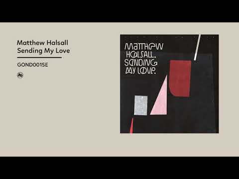 Regardez Matthew Halsall - Sending My Love (Special Edition)(Official Album Video) sur YouTube
