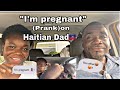 Pregnancy prank on HAITIAN DAD🇭🇹|MUST WATCH HILARIOUS|