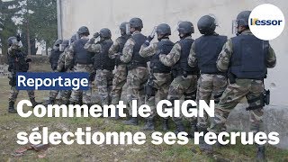 Comment Le Gign Sélectionne Ses Recrues
