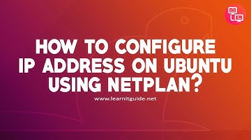 How to Configure IP Address on Ubuntu using Netplan | Ubuntu Tutorial