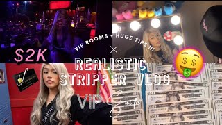 VIP ROOM ALL NIGHT + HUGE TIPS | REALISTIC STRIPPER VLOG