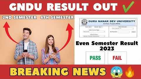 GNDU RESULT OUT 😱🔥 2ND SEMESTER & 4TH SEMESTER || GNDU RESULT NEWS TODAY || GNDU LATEST UPDATE