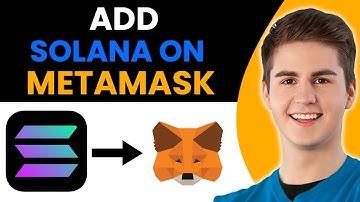 How To Add Solana on MetaMask (Simple Guide)