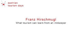 #oett21 - Franz Hirschmugl: What tourism can learn from an innkeeper