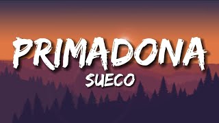 Sueco - Primadona (lyrics)