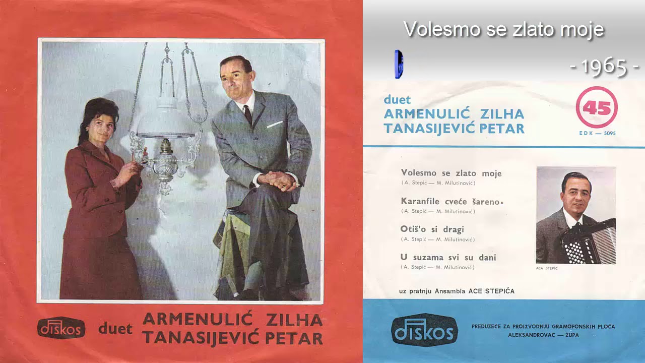 Duet Zilha Armenulic i Petar Tanasijevic - Volesmo se zlato moje - (Audio 1965)