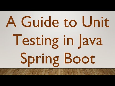 A Guide to Unit Testing in Java Spring Boot