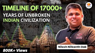 Timeline of 17000  Years of Unbroken Indian Civilization | Nilesh Nilkanth Oak #sangamtalks