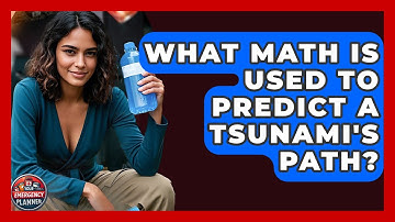 What Math Is Used To Predict A Tsunami