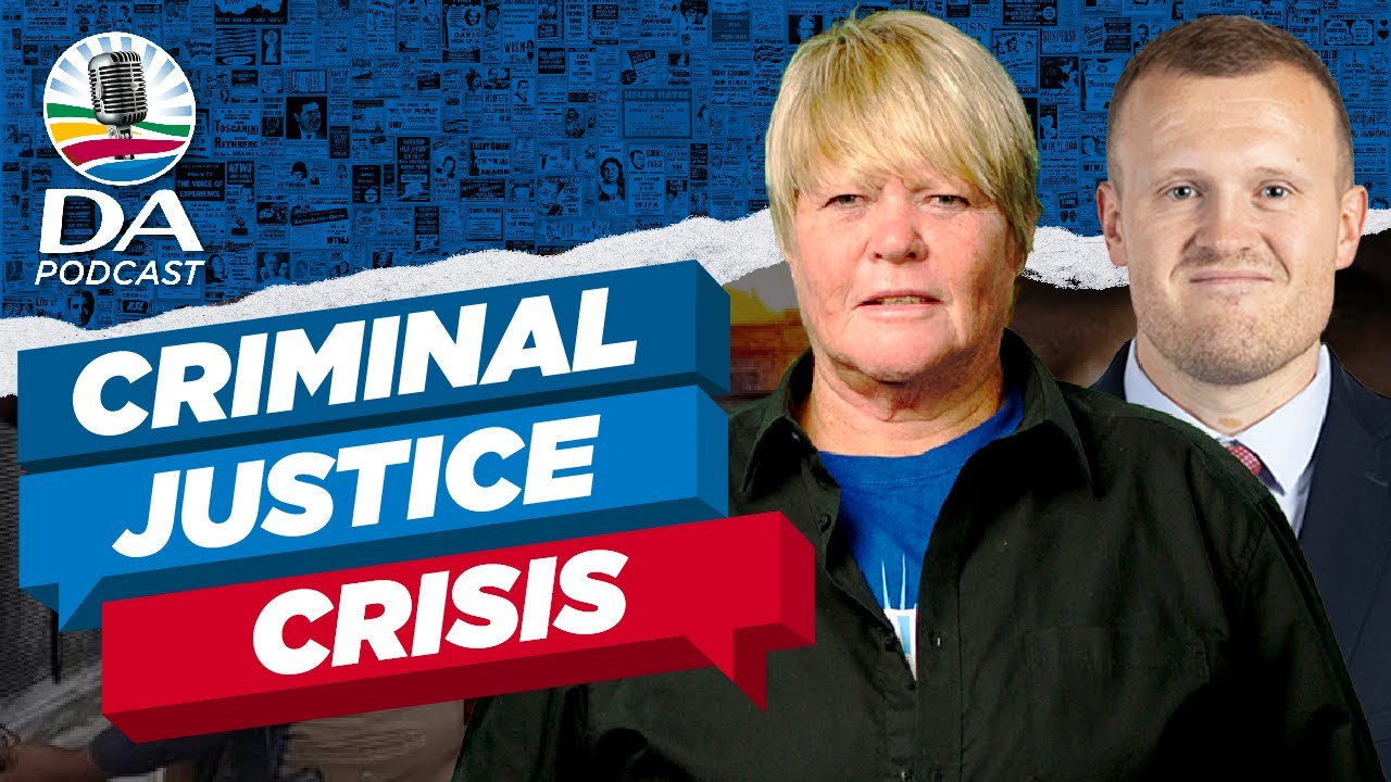 An inside look at SA’s crime crisis - DA podcast | Ep 07