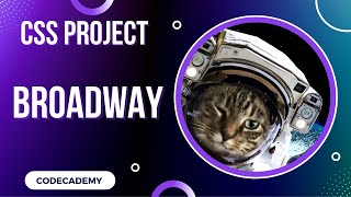 Broadway CSS Display and Positioning Project | Day 25 Codecademy CSS