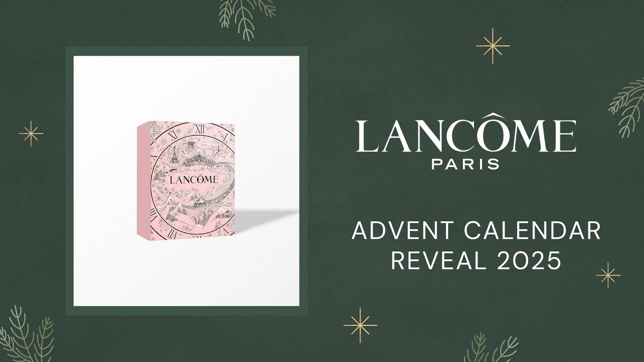 LANCÔME ADVENT CALENDAR REVEAL 2025 - YouTube