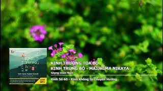 K Trung Bộ – Kinh Số 60 – Kinh Không Gì Chuyển Hướng giọng miền Nam