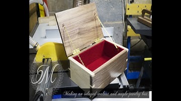 Making an inlayed walnut and maple jewellery box.