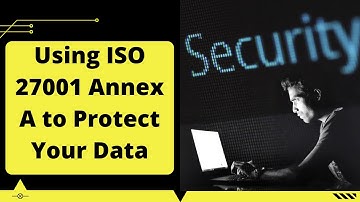 Using ISO 27001 Annex A to Protect Your Data in Hindi