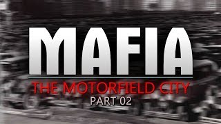 MAFIA | THE MOTORFIELD CITY MOD | by PeŤan | PART 02