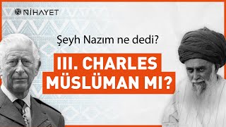 Şeyh Nazım Kıbrısi kimdir? Kral III. Charles Müslüman ve adı Hüseyin mi? Resimi