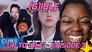 (G)I-dle | 'Up to Idle' Episode 3 #gidle