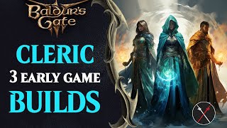 Baldur's Gate 3 Cleric Build Guide - Early Game Cleric Builds (Including Multiclassing)