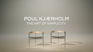 The Art of Simplicity | Shaping the Extraordinary with Fritz Hansen and Poul Kjærholm