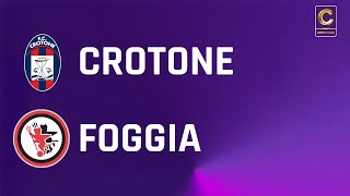 Crotone - Foggia 1-0 Coppa Italia Serie C Gli Highlights