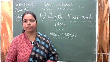 Class 5 Sci Ch- 12 Earth, Sun & Moon II Part-1 II Dec Course