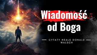 Inspirujące cytaty Neale Donald Walsch. Autor książki - Rozmowy z Bogiem. Podróż ku transformacji.