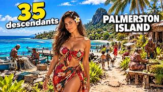 How People Live in Palmerston Island | 35 People Who All Share ONE Ancestor | 4K