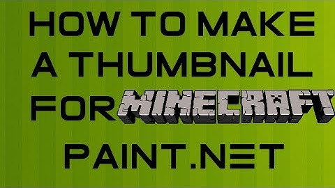 How To Make A Minecraft Thumbnail On Paint.NET (EASY)