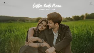 Coffee Lanti Prema Official Video Joseph Preetham Abhinash Ambati Pranay Raguthu, Archana