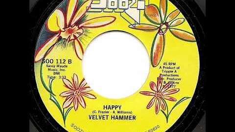 VELVET HAMMER - Happy
