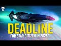 Star citizen and squadron 42 may have deadlines