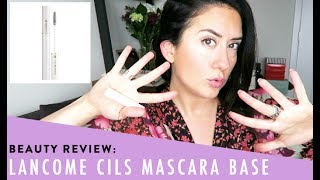 I Review & Test Lancôme CILS Booster XL Mascara Base
