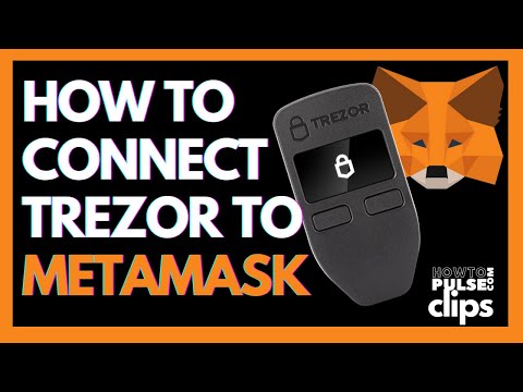 How to connect Trezor to Metamask