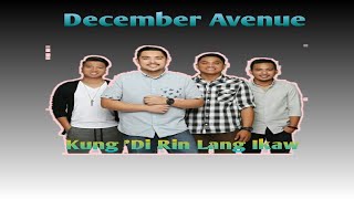 Kung &#39;Di Rin Lang Ikaw | December Avenue feat. Moira Dela Torre (w/ lyrics)