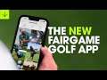 The new fairgame golf app