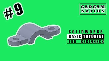 #9.  Solidworks Tutorials |  Mechanical Component -  Absolute Beginners | 👍
