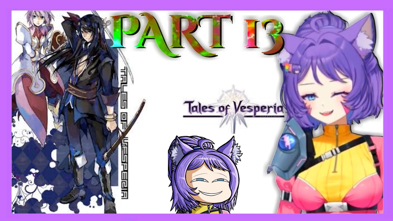 Pixel is forced to navigate...ENDS BADLY || Tales of vesperia Part 13