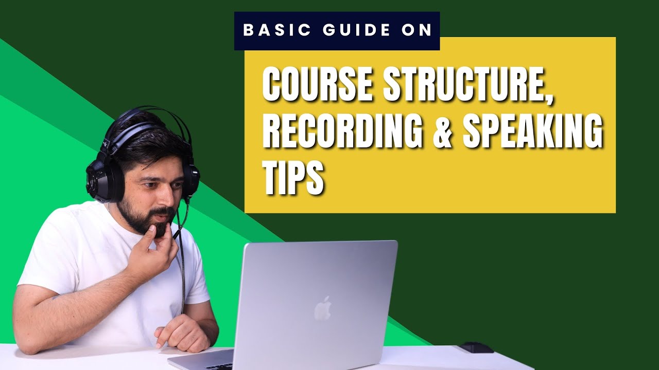 Course Structure, Recording Tips, and Speaking Tips | A Basic Guide for ...