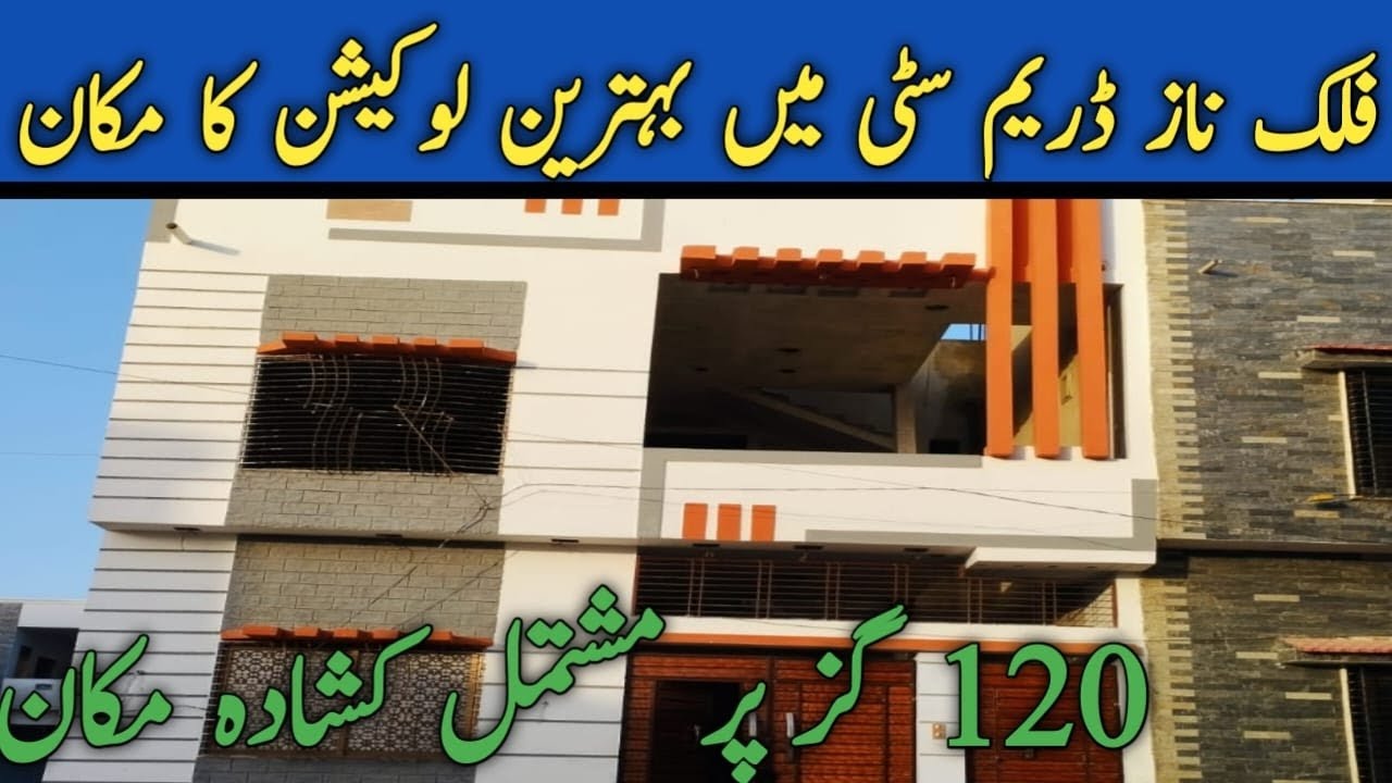 BEAUTIFULLY CONSTRUCTED 120 SQ YARD HOUSE FOR SALE IN FALAKNAZ DREAM