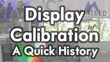 Display Calibration with CalMAN: A Quick History