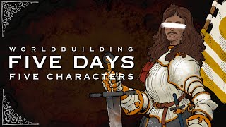 Designing a Character Every Day for Five Days for my Fantasy Worldbuilding Project